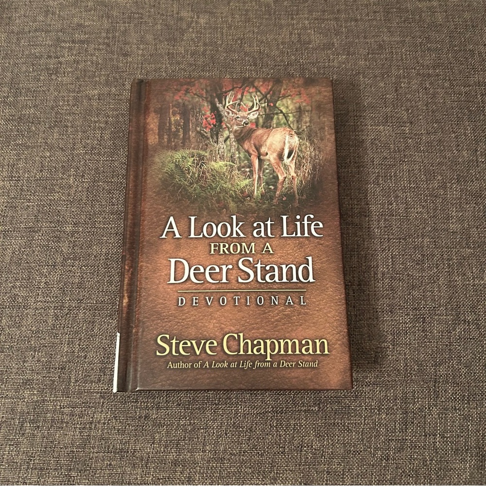 NEW A Look at Life from a Deer Stand Devotional by Steve Chapman 2009 Hardcover